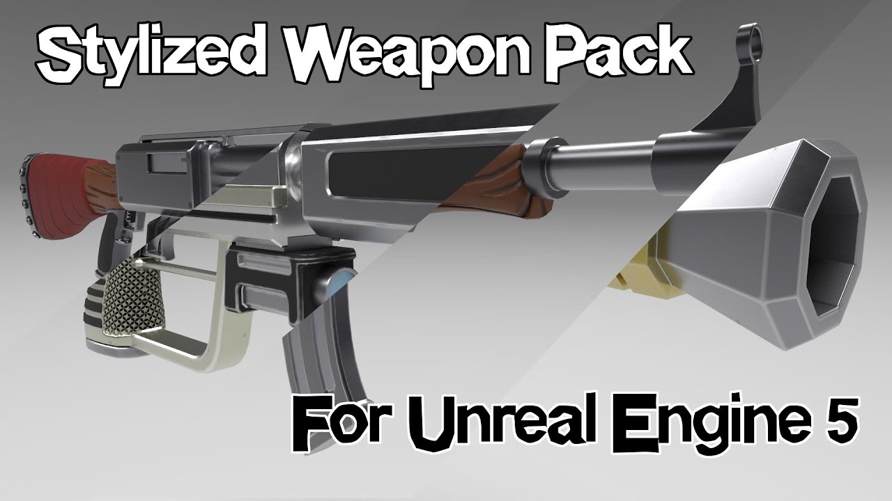 Stylized Weapon Pack for Unreal Marketplace (re-upload)