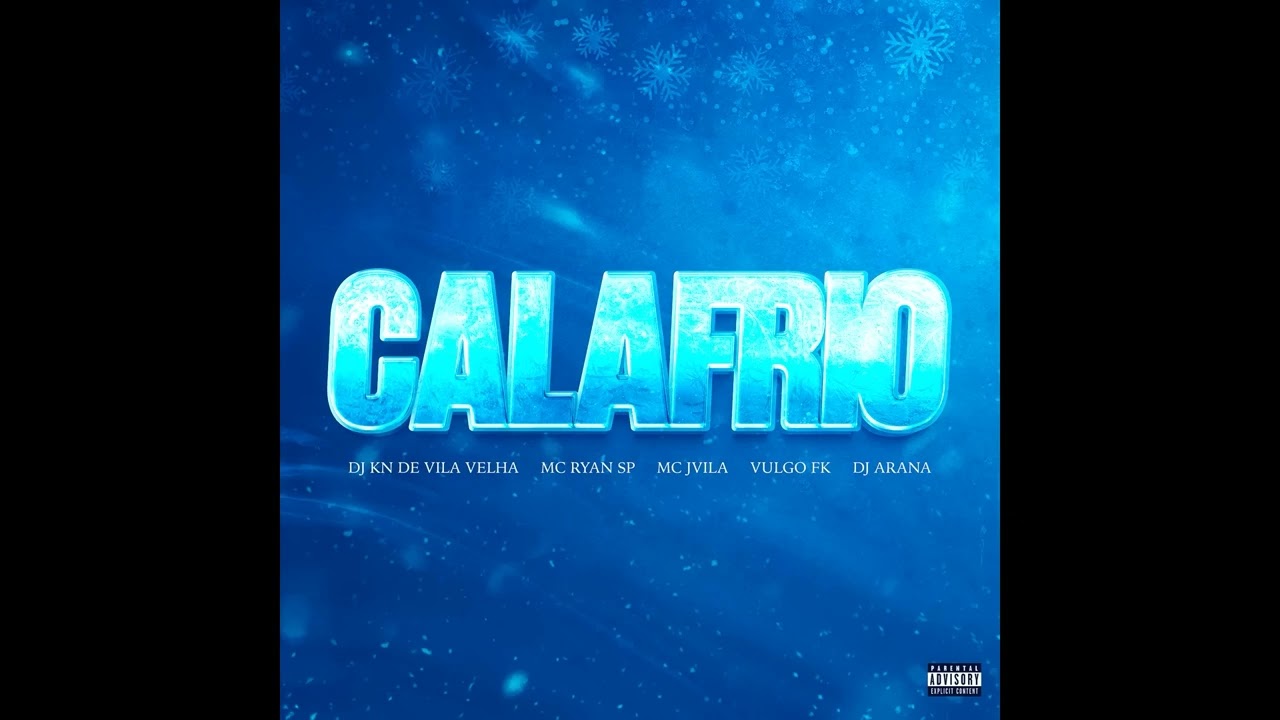 DA CALAFRIO QUANDO MEU TELEFONE TOCA - DJ KN DE VILA VELHA, MC RYAN SP, MC JVILA, VULGO FK, DJ ARANA