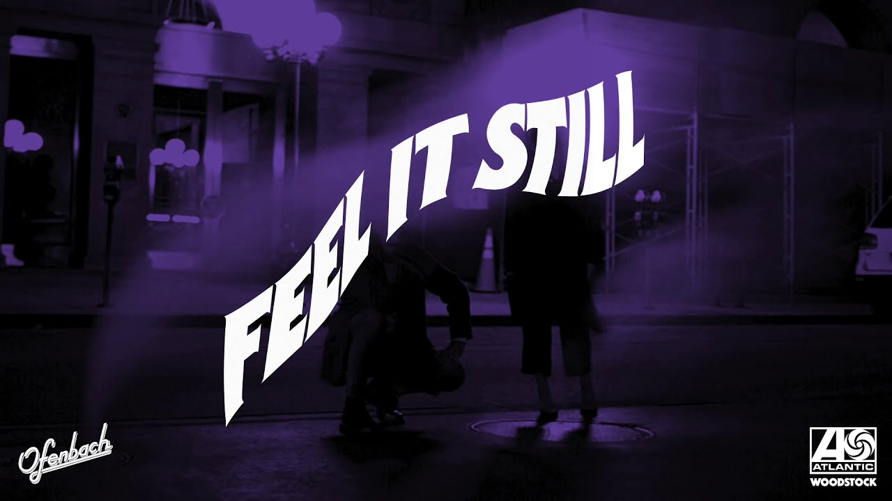 Portugal. The Man - Feel It Still (Ofenbach Remix)