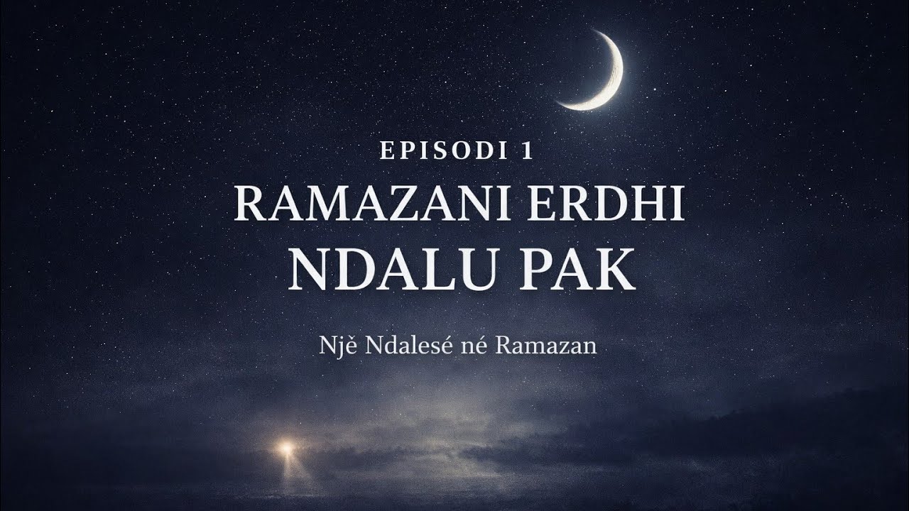 Një Ndalesë në Ramazan – Episodi 1 | Ramazani erdhi, ndalu pak