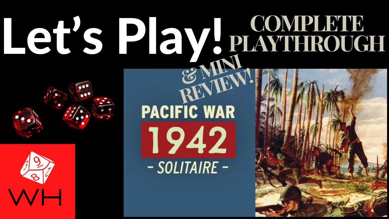 Let's Play! Pacific War 1942 Solitaire | Complete Playthrough | Mini-Review!