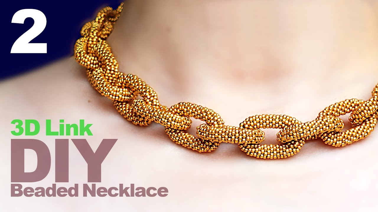 【DIY】Beaded 3D Chain Link Necklace by Peyote Stitch【Part 2】ビーズペヨーテステッチで編んだ3Dのチェーンネックレスの作り方制作串珠立体链环项链
