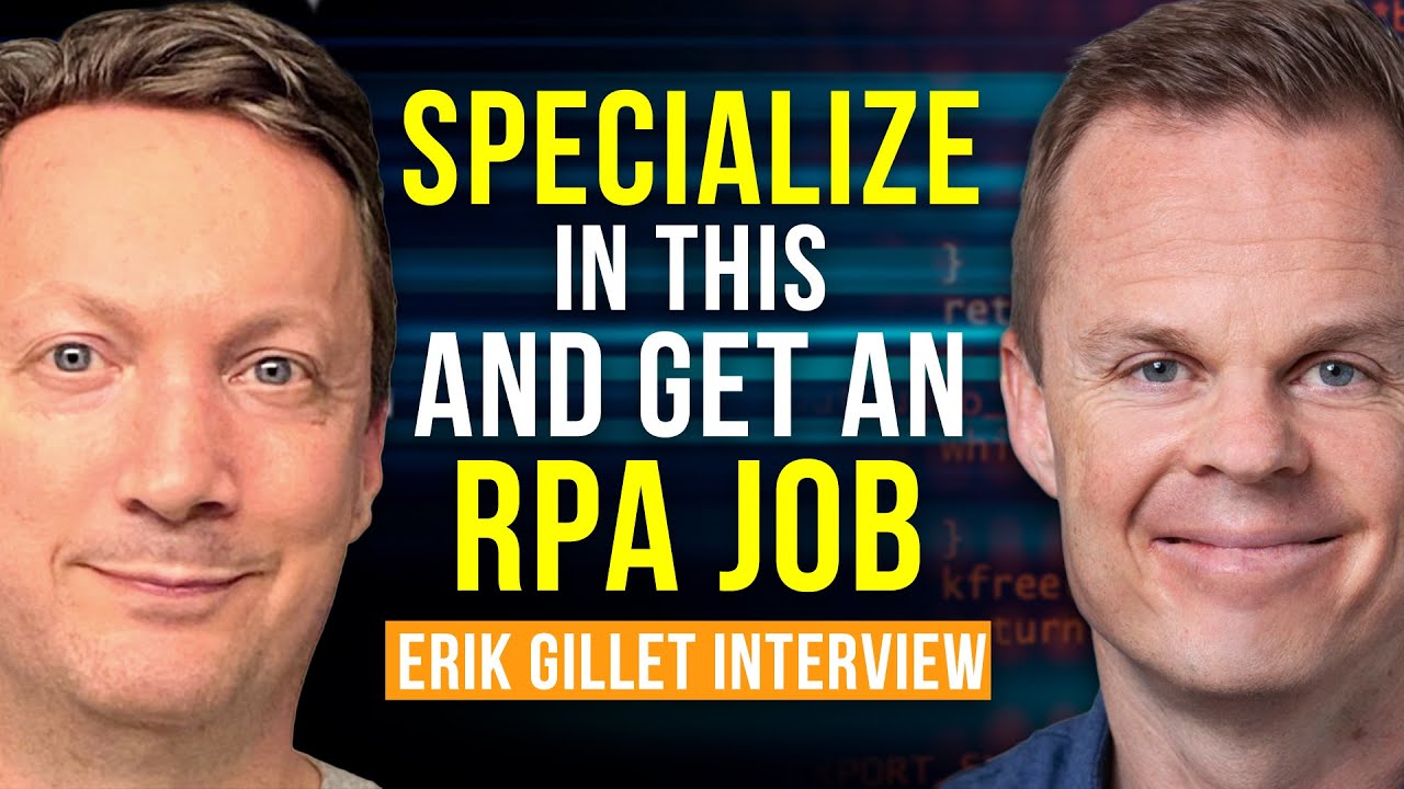 Specialize in THIS and get an RPA Job (Erik Gillet Interview)