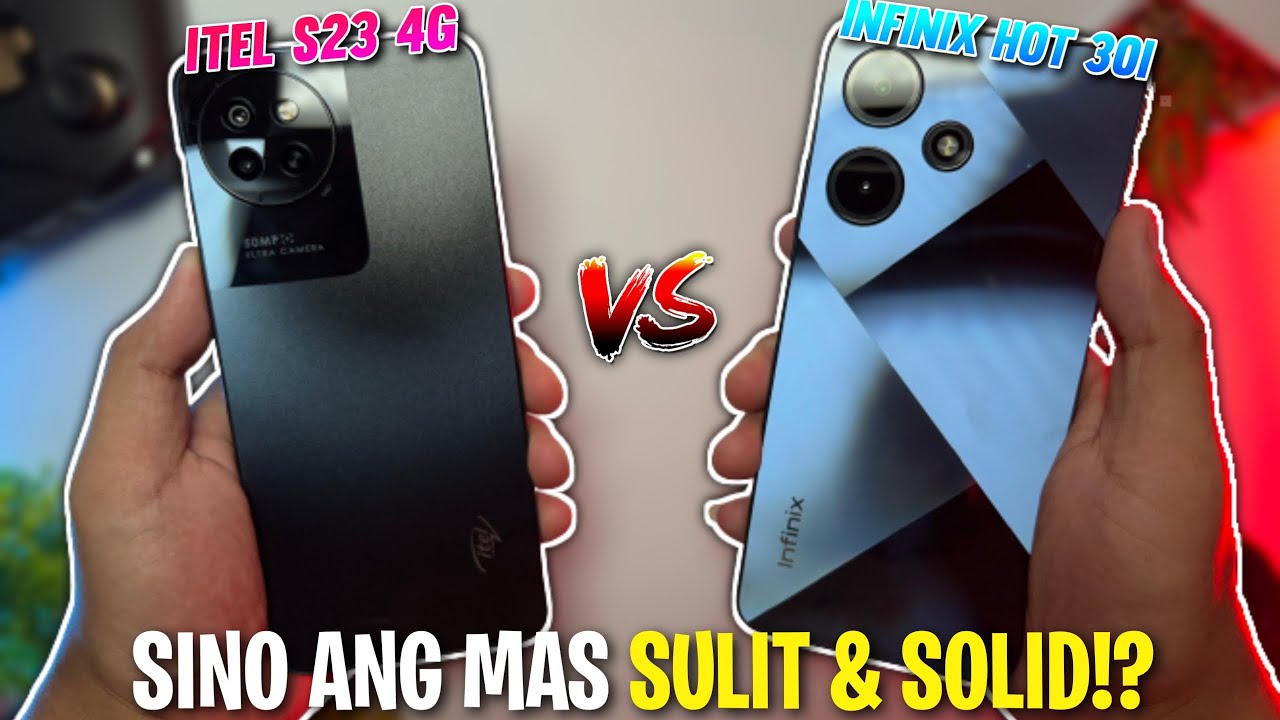 ITEL S23 4G vs INFINIX HOT 30i Sino Ang Totoong SULIT and SOLID Ngayong 2023?