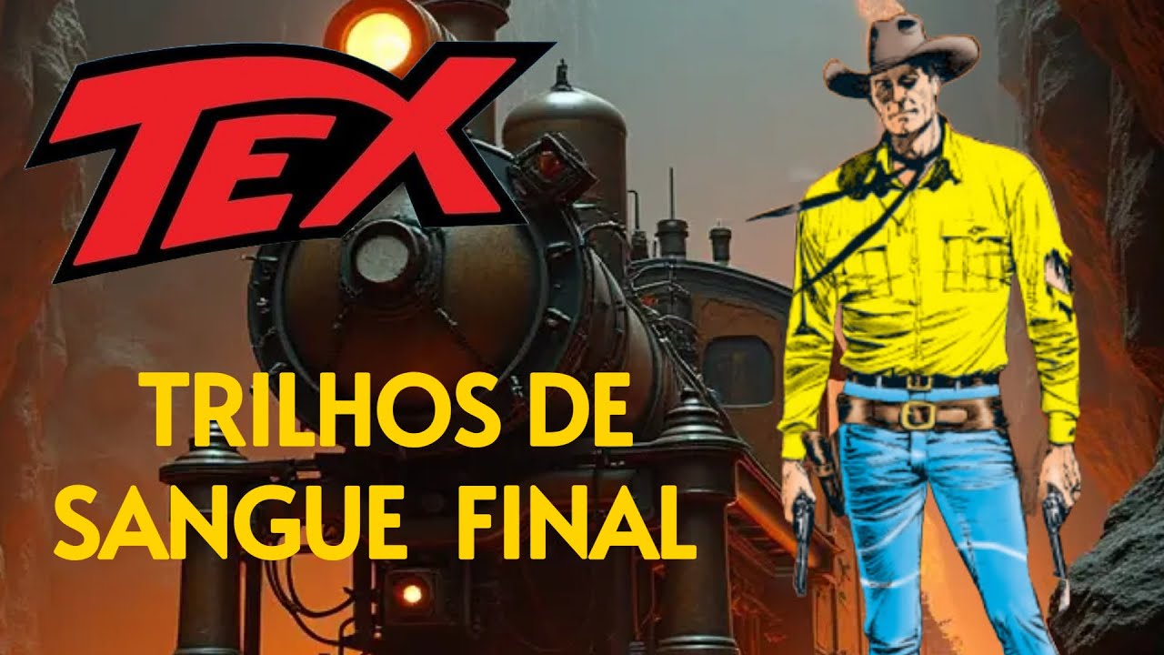 TEX WILLER - TRILHOS DE SANGUE FINAL