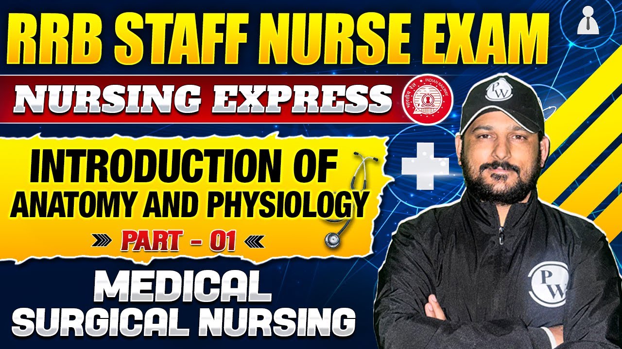 Introduction of Anatomy & Physiology | Part 1 | Medical Surgical Nursing | RRB Staff Nurse Exam 2024