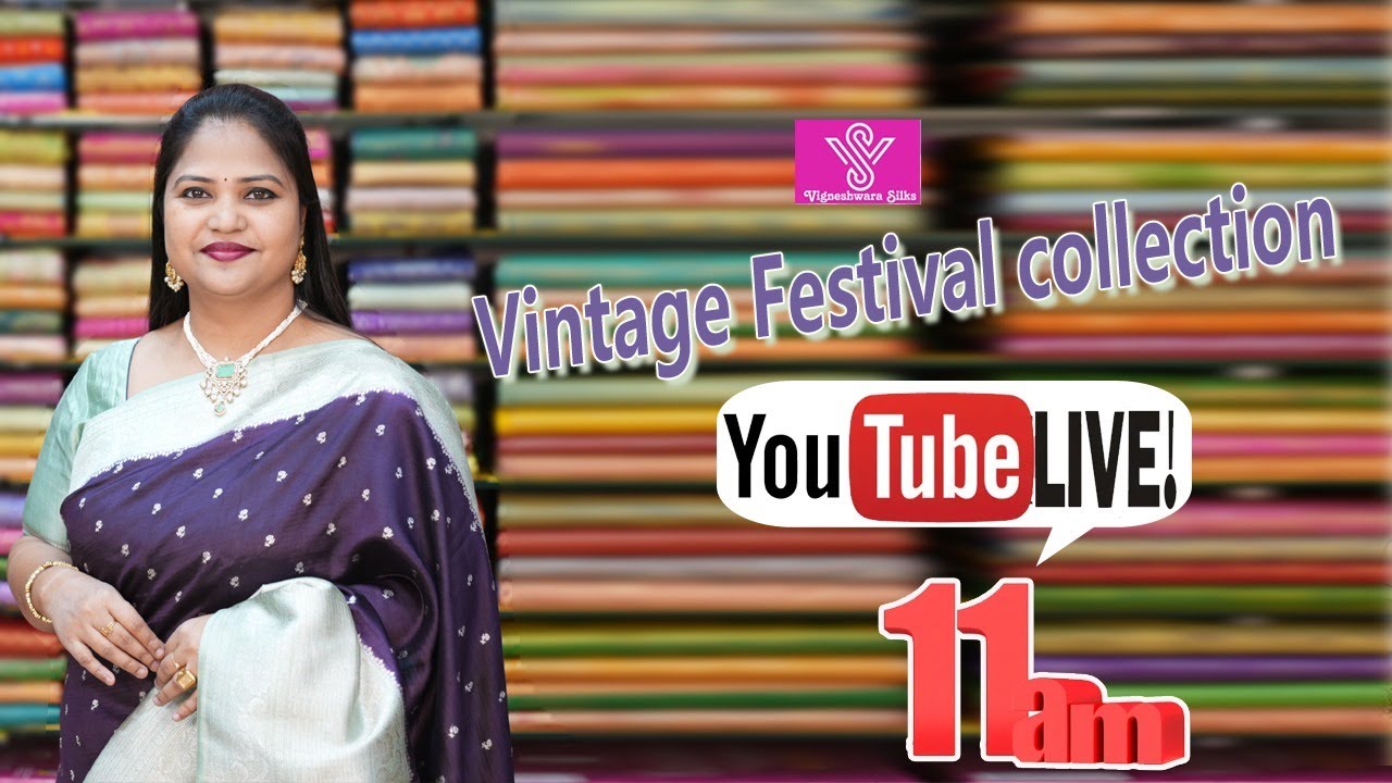 Vintage Festival Sarees Collection | Traditional Silk Sarees for Weddings & Festive Wear | LIVE