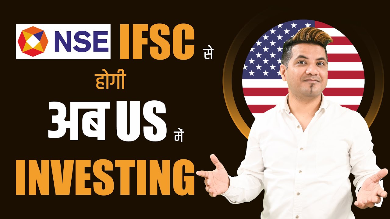 NSE IFSC allows Direct US Stock Market Investing | List of Stocks Unveiled
