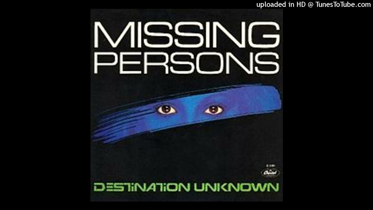 Missing persons -Destination unknown [1982] [magnums extended mix]