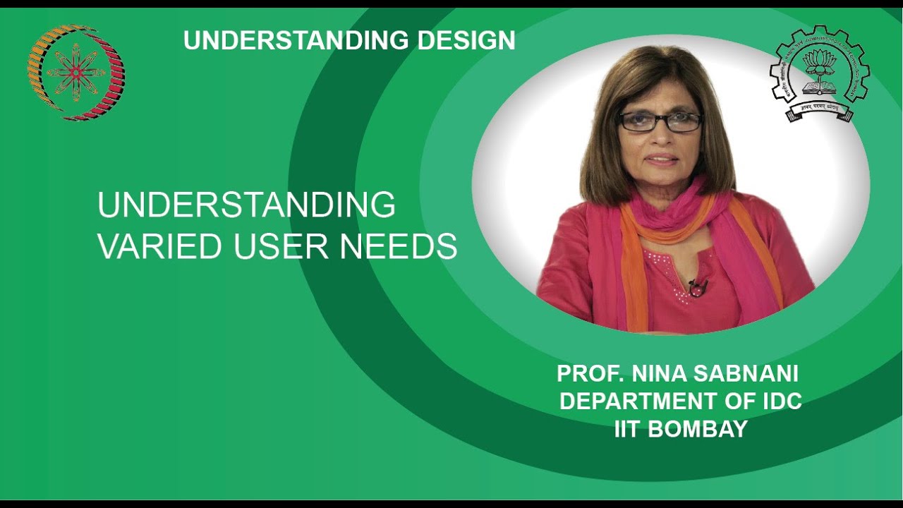 Understanding varied user needs