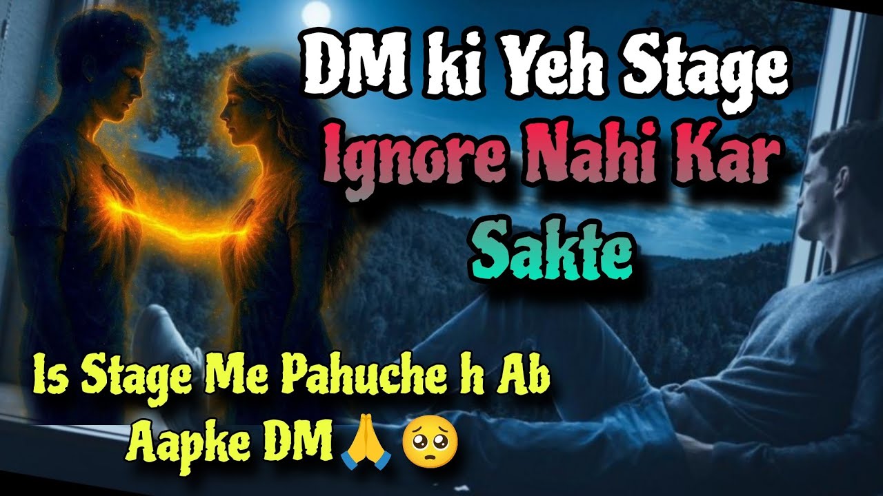 DM KI YEH STAGE IGNORE NAHI KAR SAKTE 🥺IS STAGE ME PAHUCHE H AB AAPKE DM🙏#twinflame#energy#update 