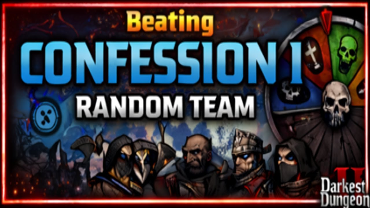 Beating Confession I with a RANDOM Team | Darkest Dungeon 2
