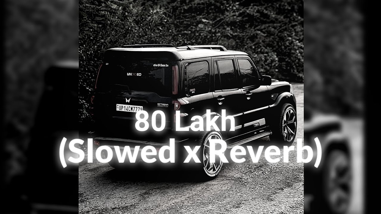 80 Lakh (Slowed x Reverb) New haryanvi song 