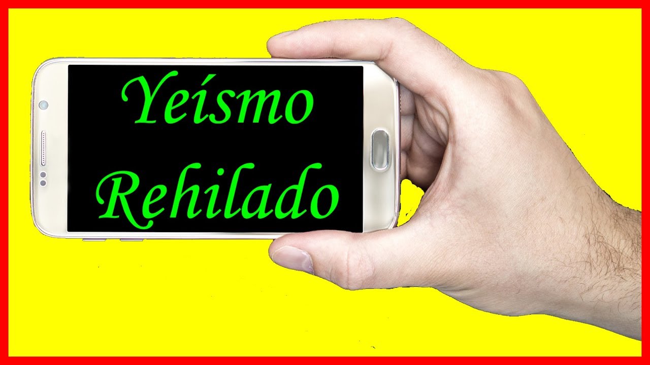 Qu&eacute; es el ye&iacute;smo rehilado?