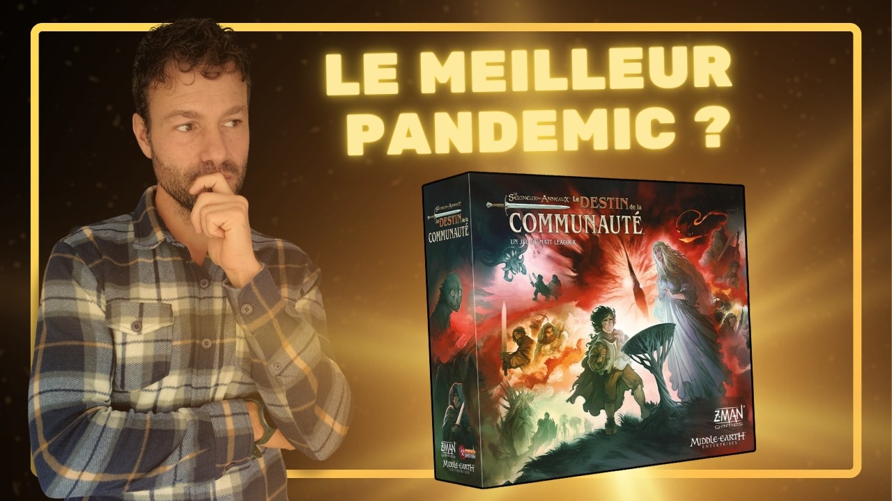 Marqué par... Le Seigneur des Anneaux : Le Destin de la Communauté (Pandemic System)