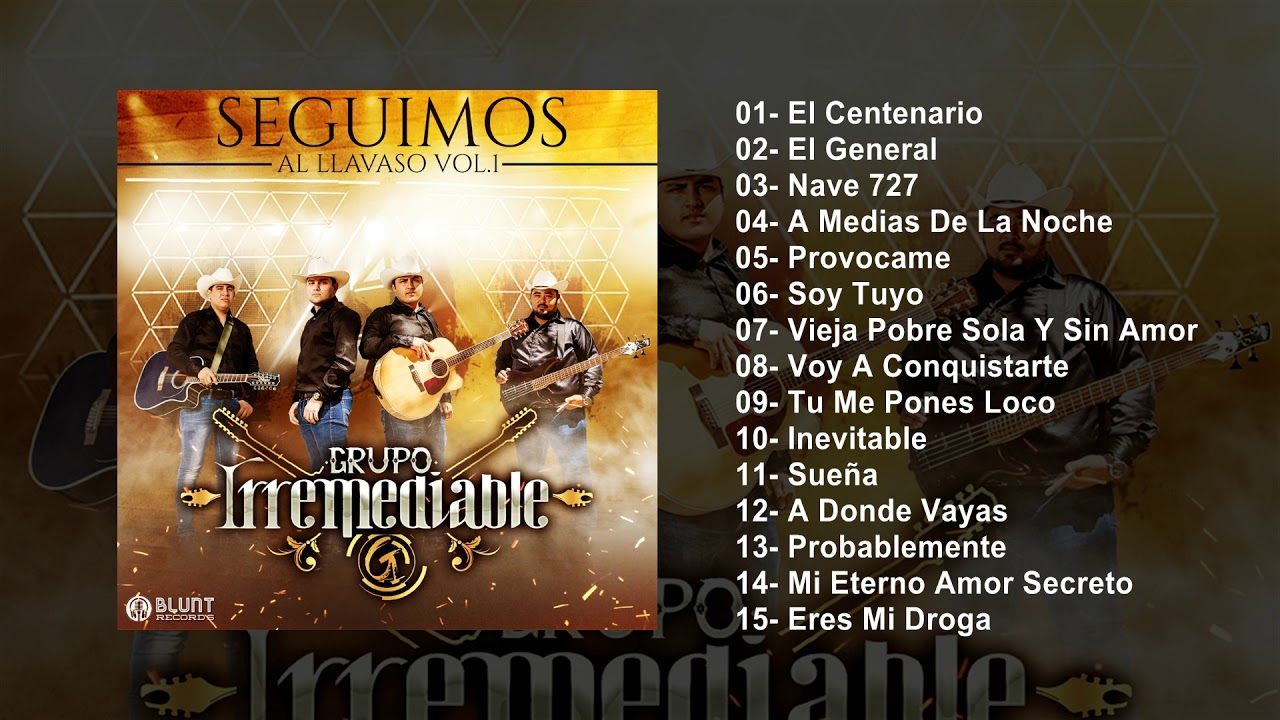 Grupo Irremediable - Seguimos Al Llavaso Vol.1 2018 (Completo)