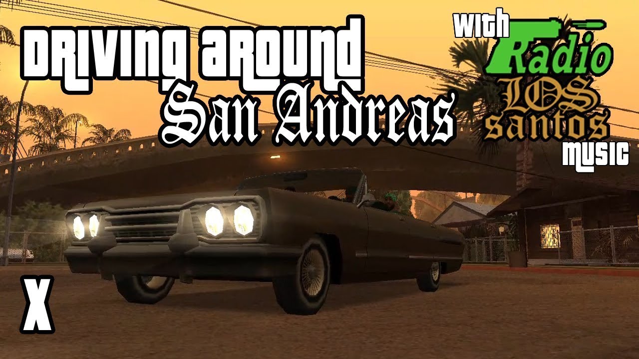 Driving while listening to Radio Los Santos in GTA San Andreas