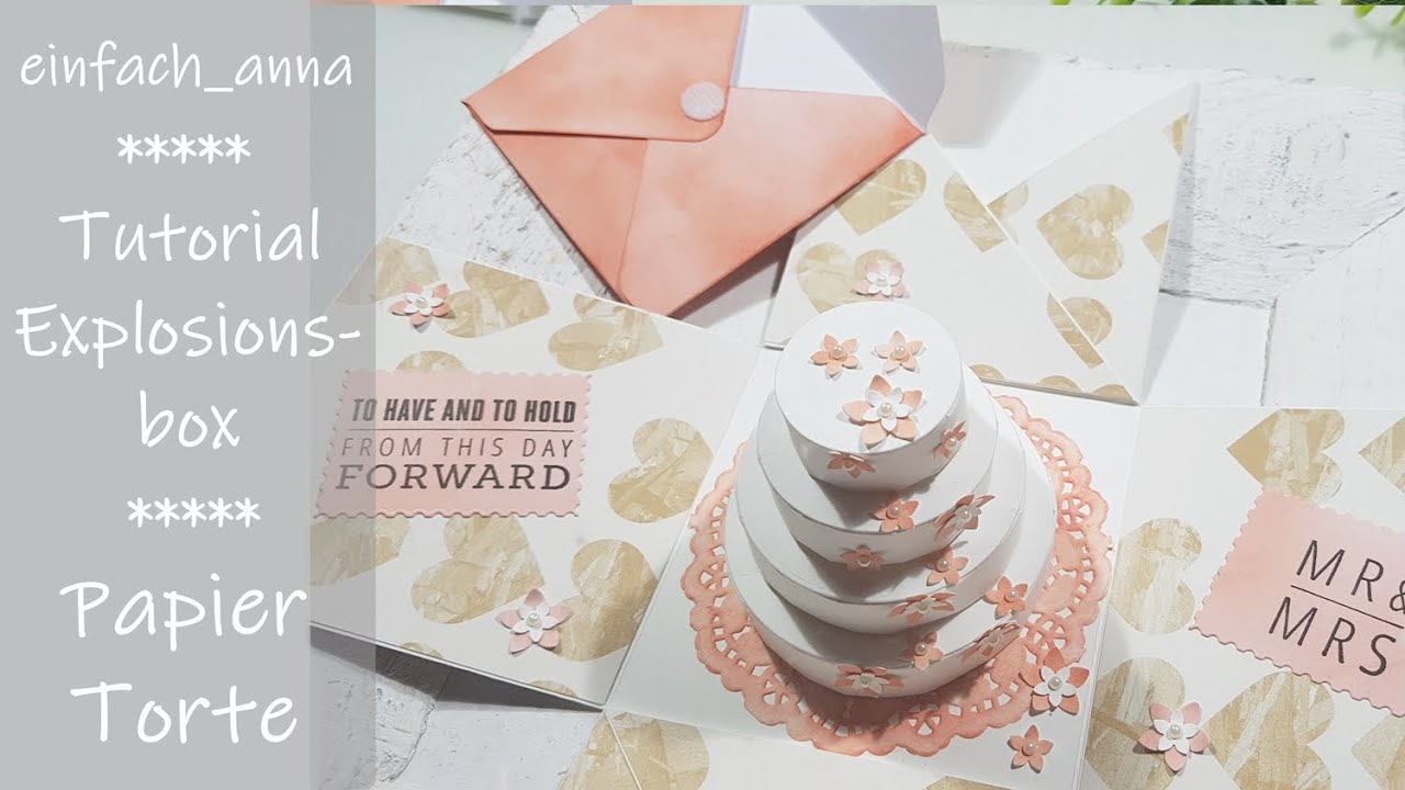 Explosionsbox basteln│Tutorial │Papier Torte│einfach_anna
