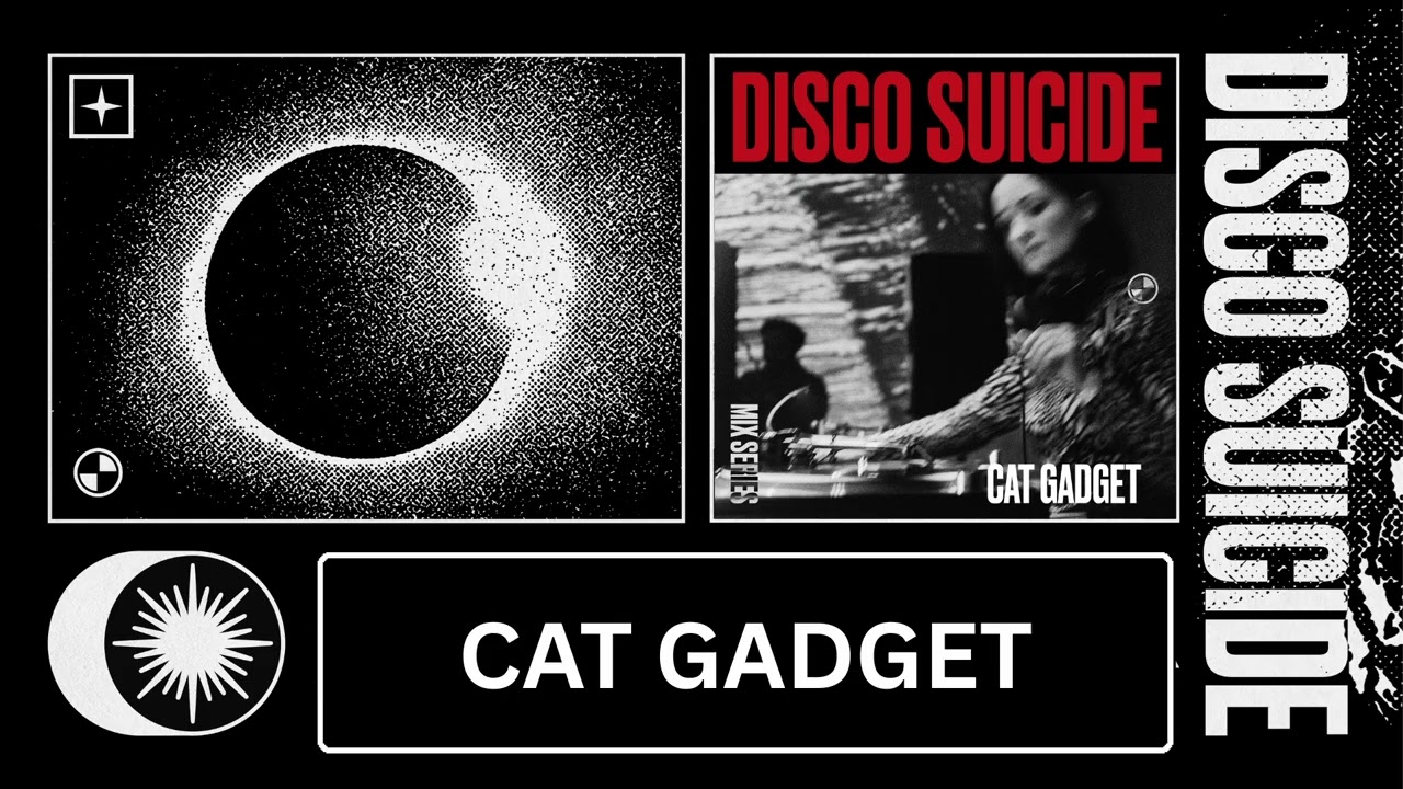 Disco Suicide Mix Series 145 - Cat Gadget