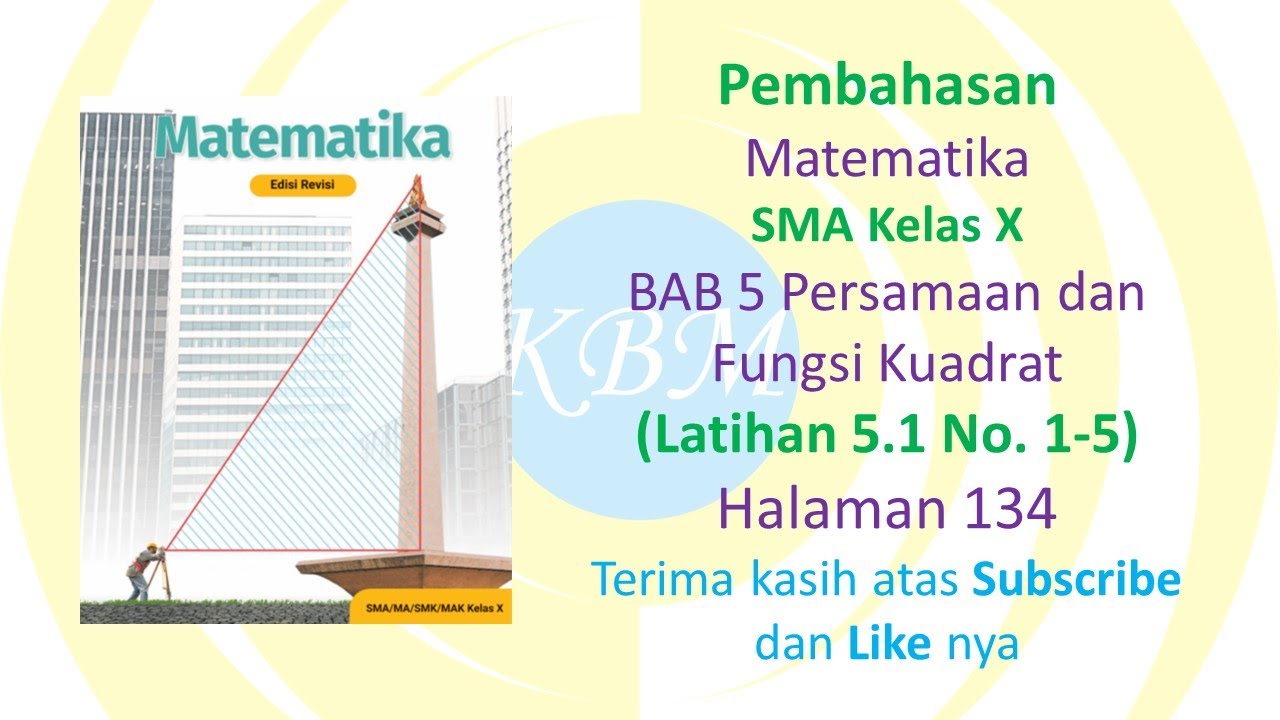 Matematika Kelas X Latihan 5.1 No. 1-5 Halaman 134 #kelas10 #kelasx #persamaankuadrat #fungsikuadrat