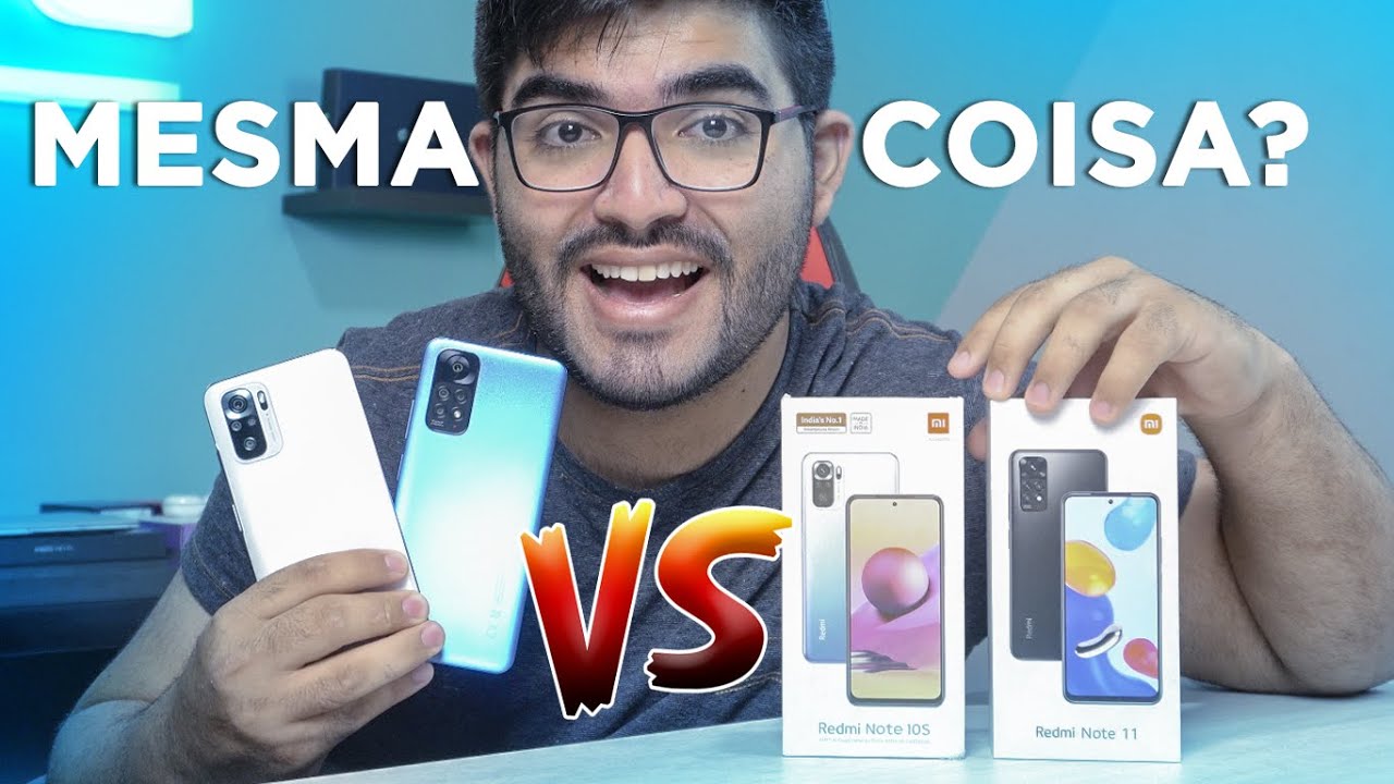 Redmi Note 11 vs Redmi Note 10s! A diferença ENTRE ELES IMPORTA! Qual o MELHOR PRA VOCÊ?