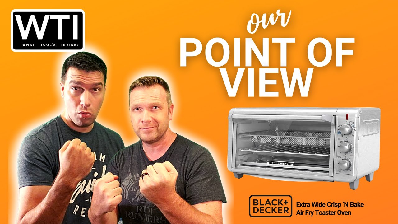 Our Point of View - Black+Decker® Air fryer/Toaster oven