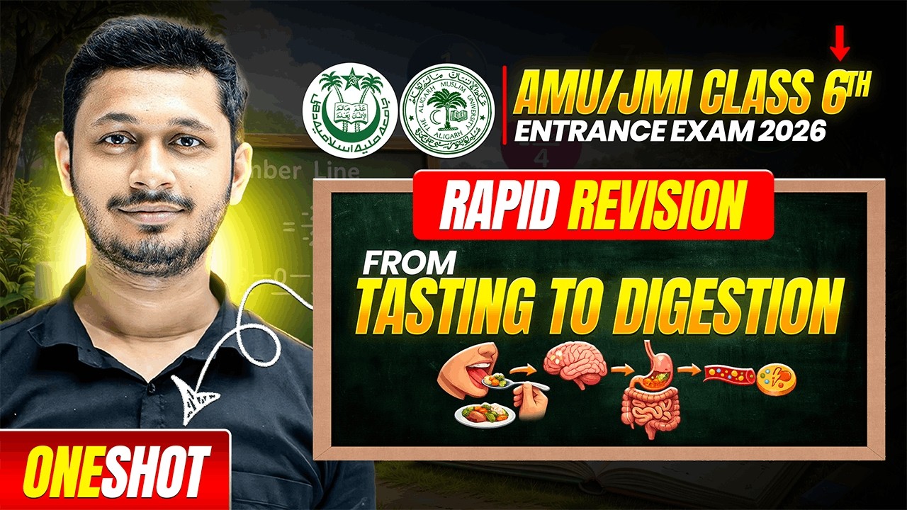 Class 6th E.V.S – From Tasting To Digestion  | Full Revision + MCQs + PYQ's | AMU/JMI 2026