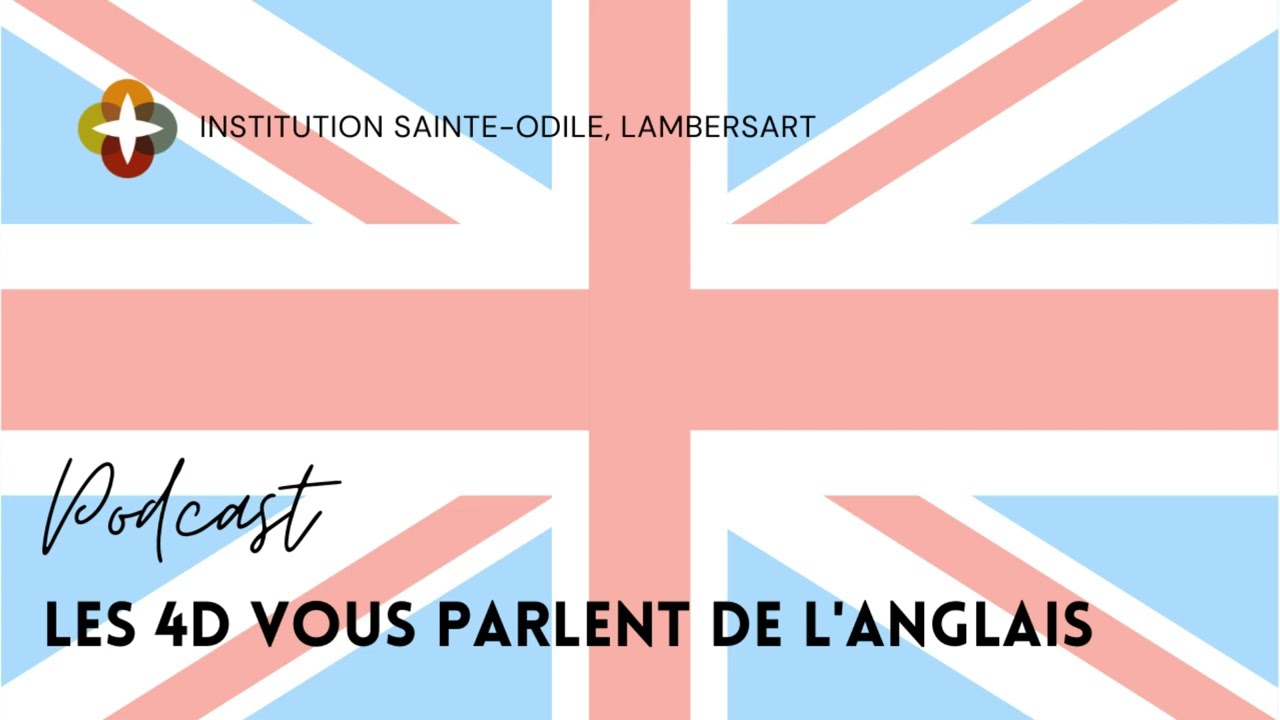Les 4D vous parlent de l'Anglais