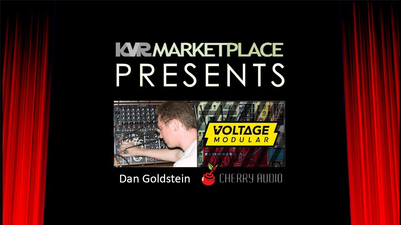 Voltage Modular presented by CTO Dan Goldstein of Cherry Audio
