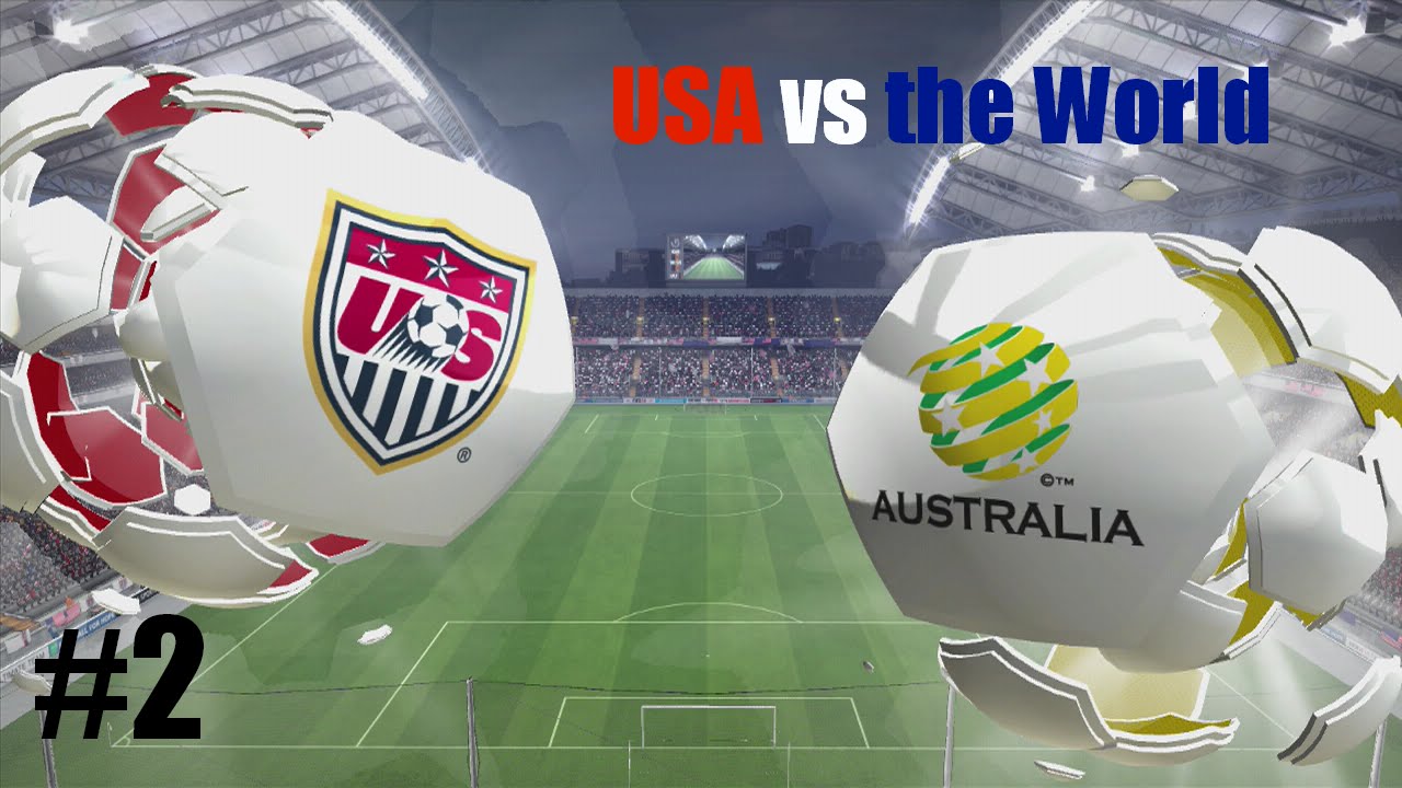 USA vs the World #2 - Australia (FIFA 14)