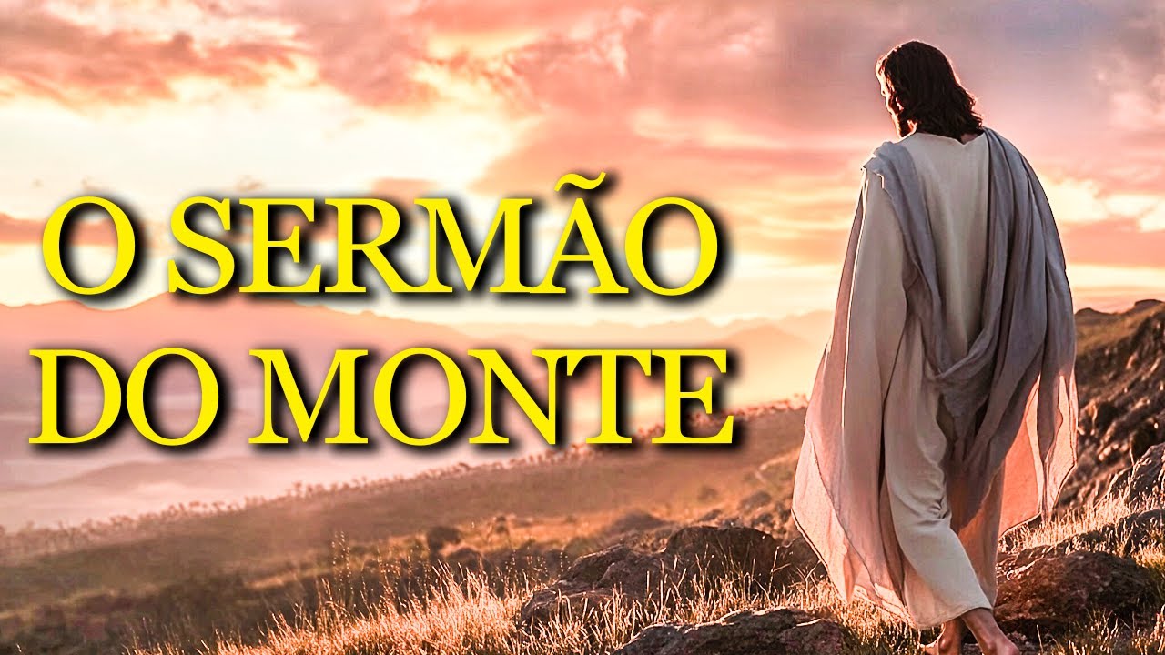 Os ENSINAMENTOS do SERMÃO DO MONTE que JESUS deixou para TRANSFORMAR sua VIDA hoje 🙏📖