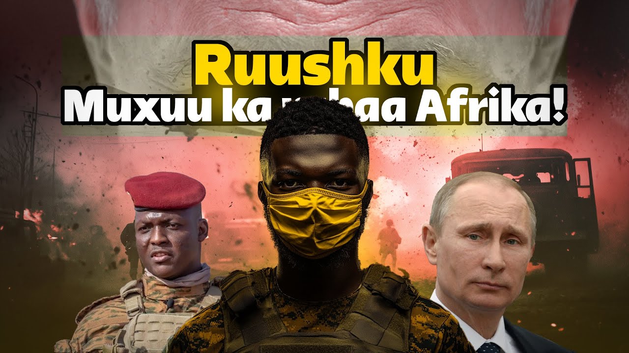 Ruushka oo si aamusan u qabsanaya afrika! 5 Dal ayaa hadda gacanta ugu jira