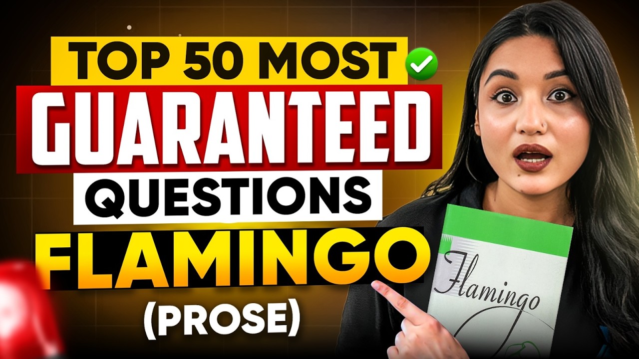 Class 12 English 🔥 | Flamingo Top 50 Guarnteed Questions | Mission 95+ Reloaded | Boards 2026