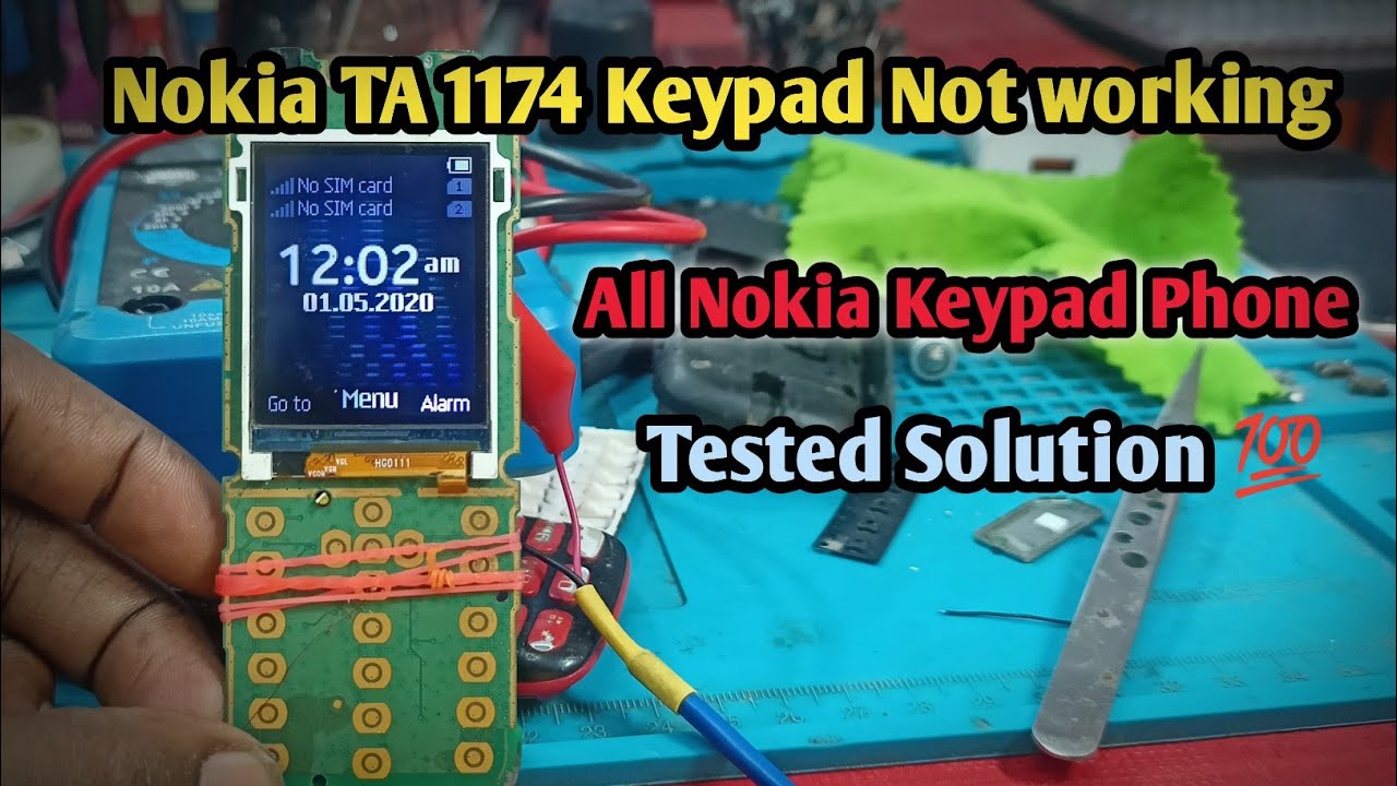 Nokia TA 1174 Keypad Not working || Tested Solution 💯