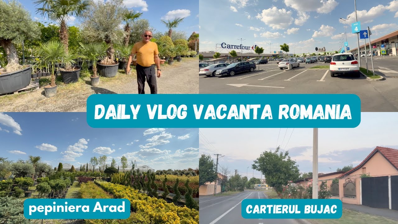 Vlog 16 Romania/vizitam o pepiniera in Arad/dam o 'tura' prin cartierul Bujac
