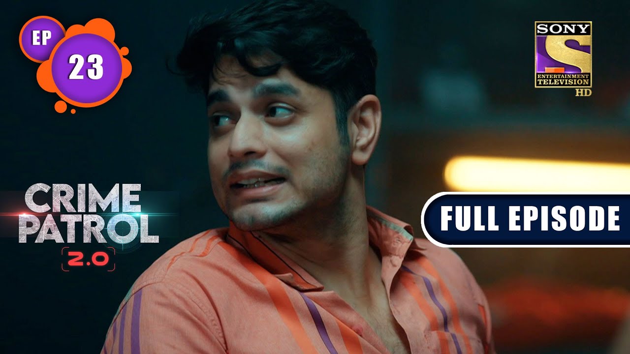 Victim's Past | Crime Patrol 2.0 - Ep 23 | Full Episode | 6 April 2022