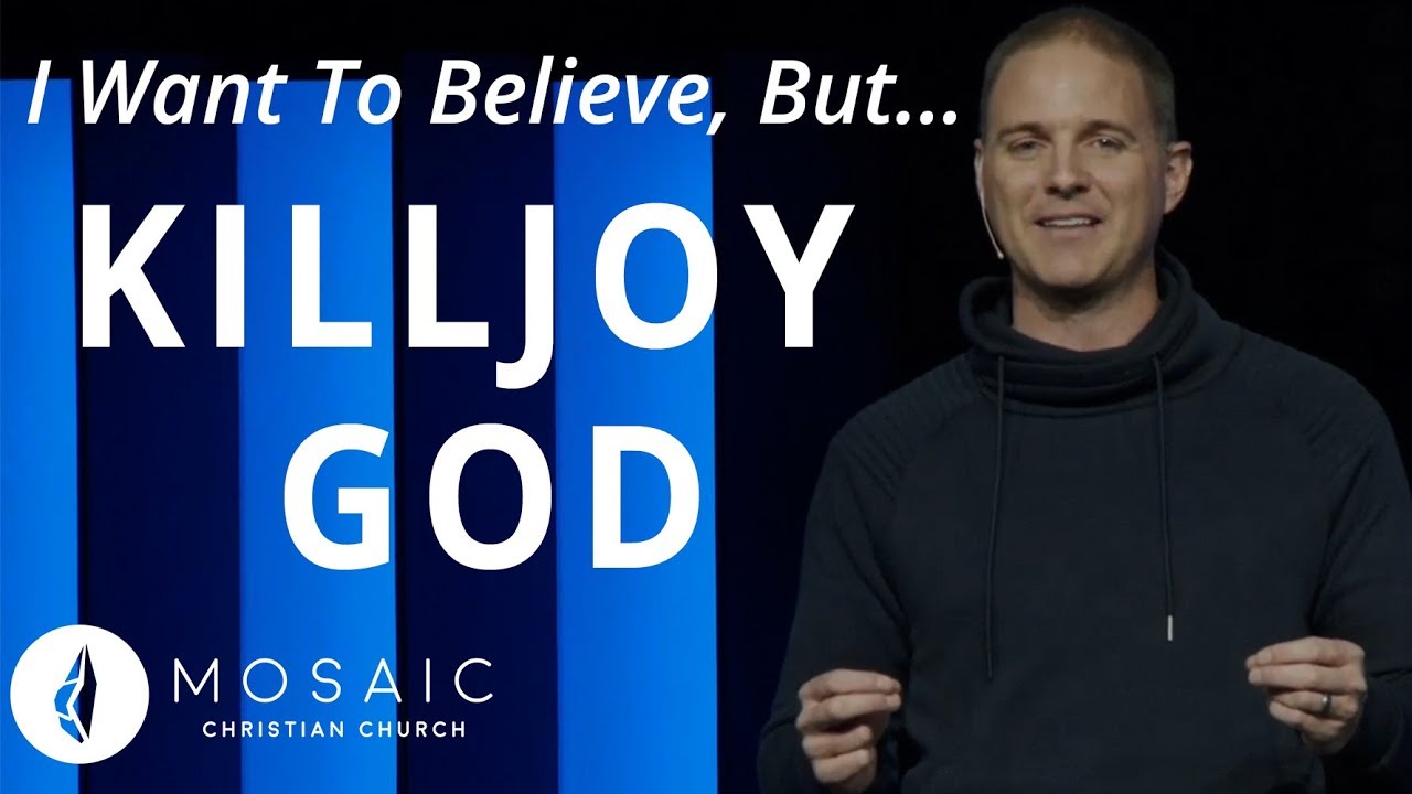 I Want To Believe, But... | Killjoy God | Genesis 1:27-31
