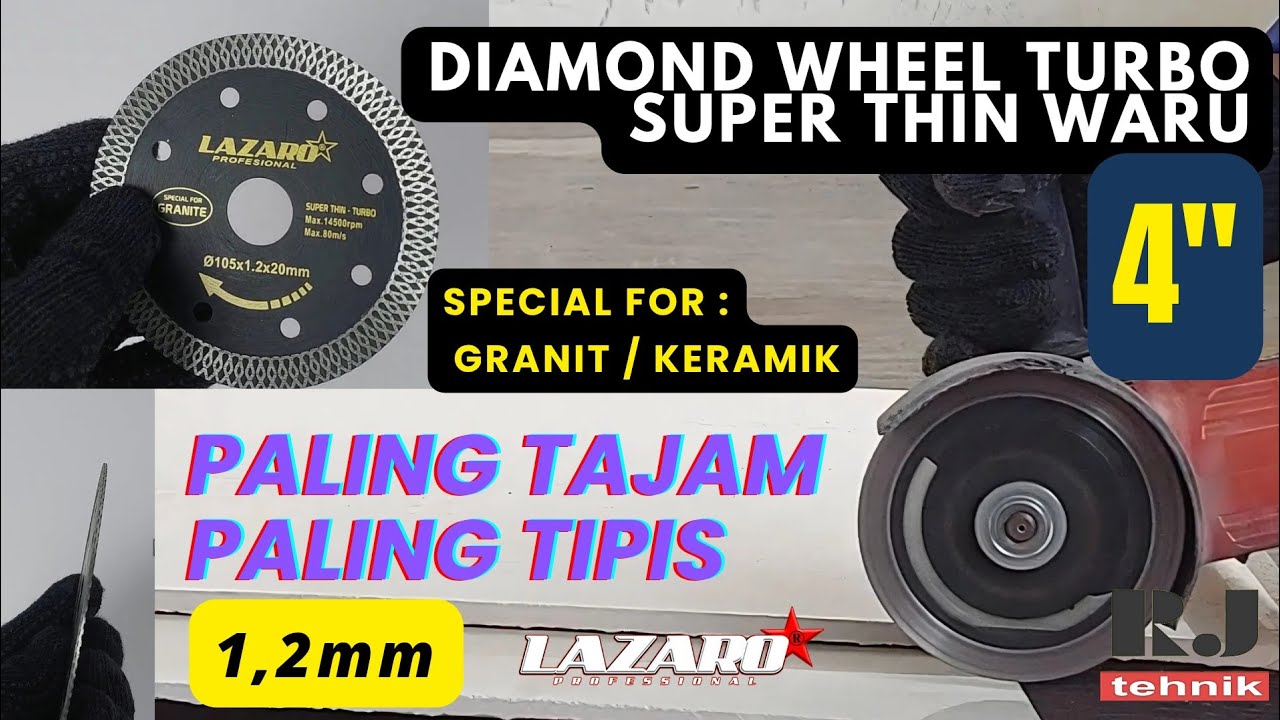 Mata Pisau Gerinda Potong Keramik Granit Diamond Wheel Turbo Super Thin Lazaro 4