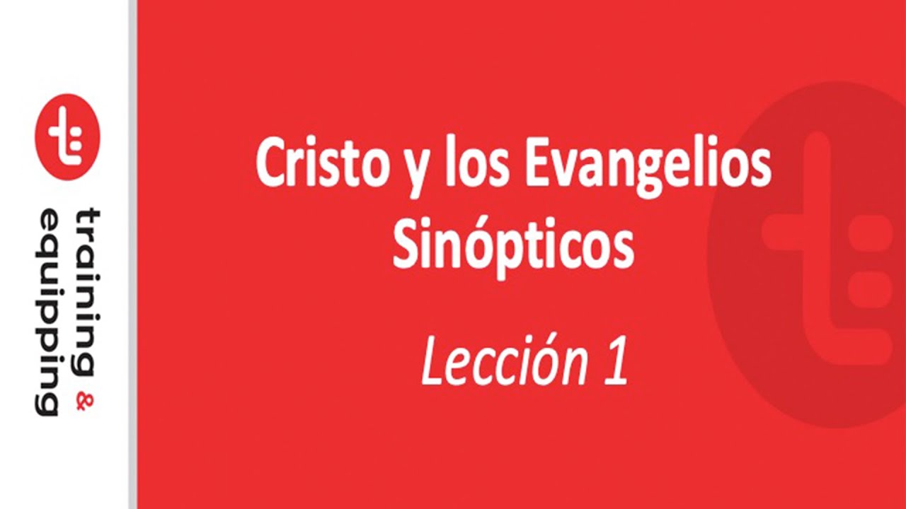 Clase 1 | Evangelios Sinópticos | Escuela Bíblica Online | Cornerstone en Español