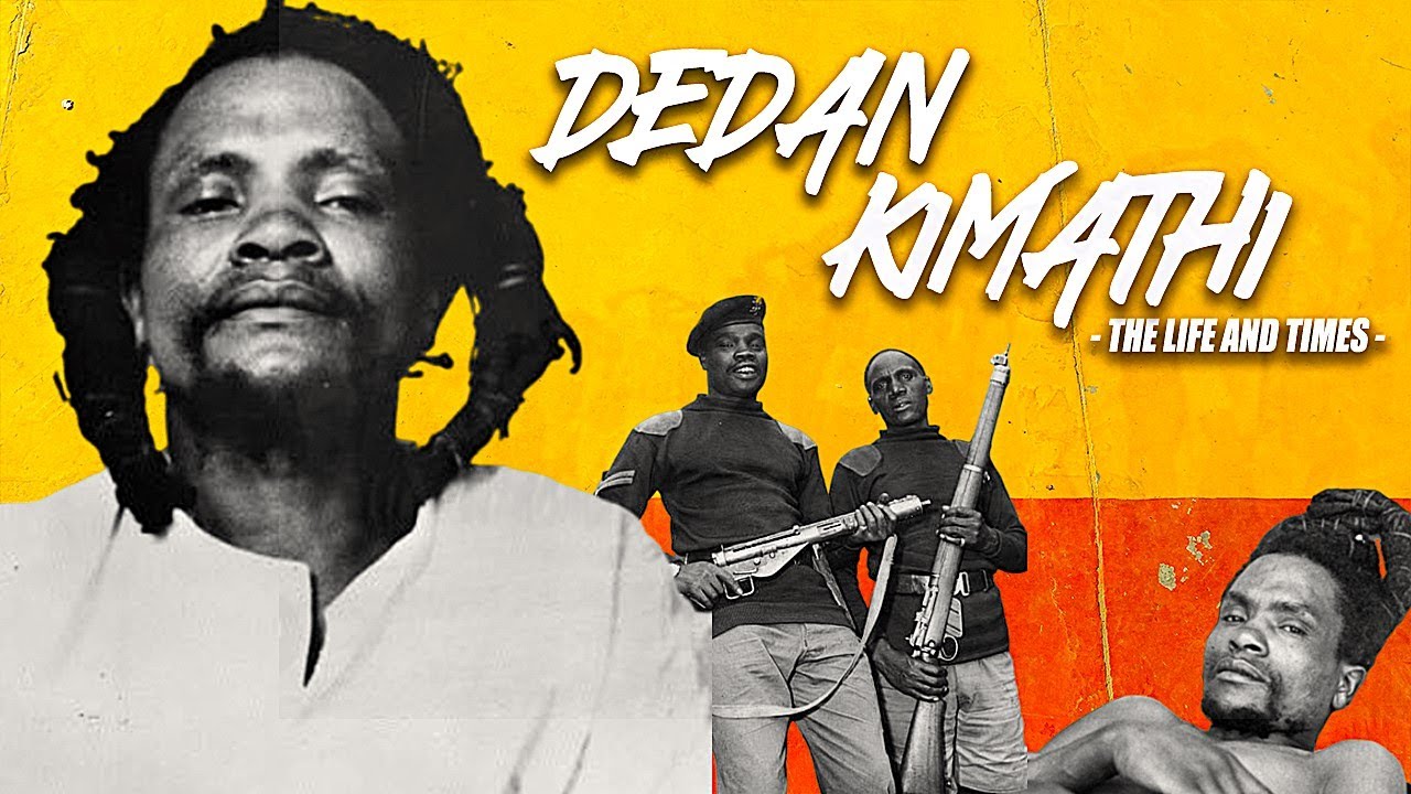 THE LIFE AND TIMES OF DEDAN KIMATHI WACIURI
