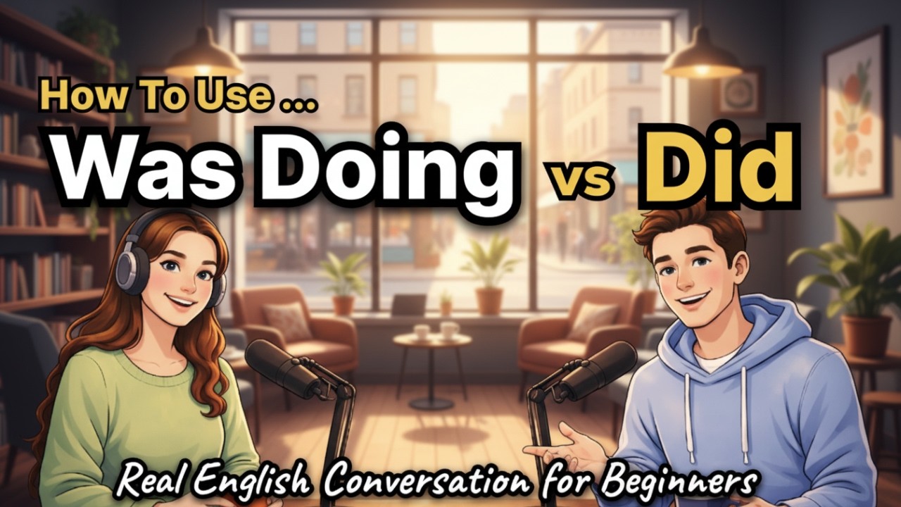 Was Doing vs Did in English | Learn Real Conversation for Beginners
