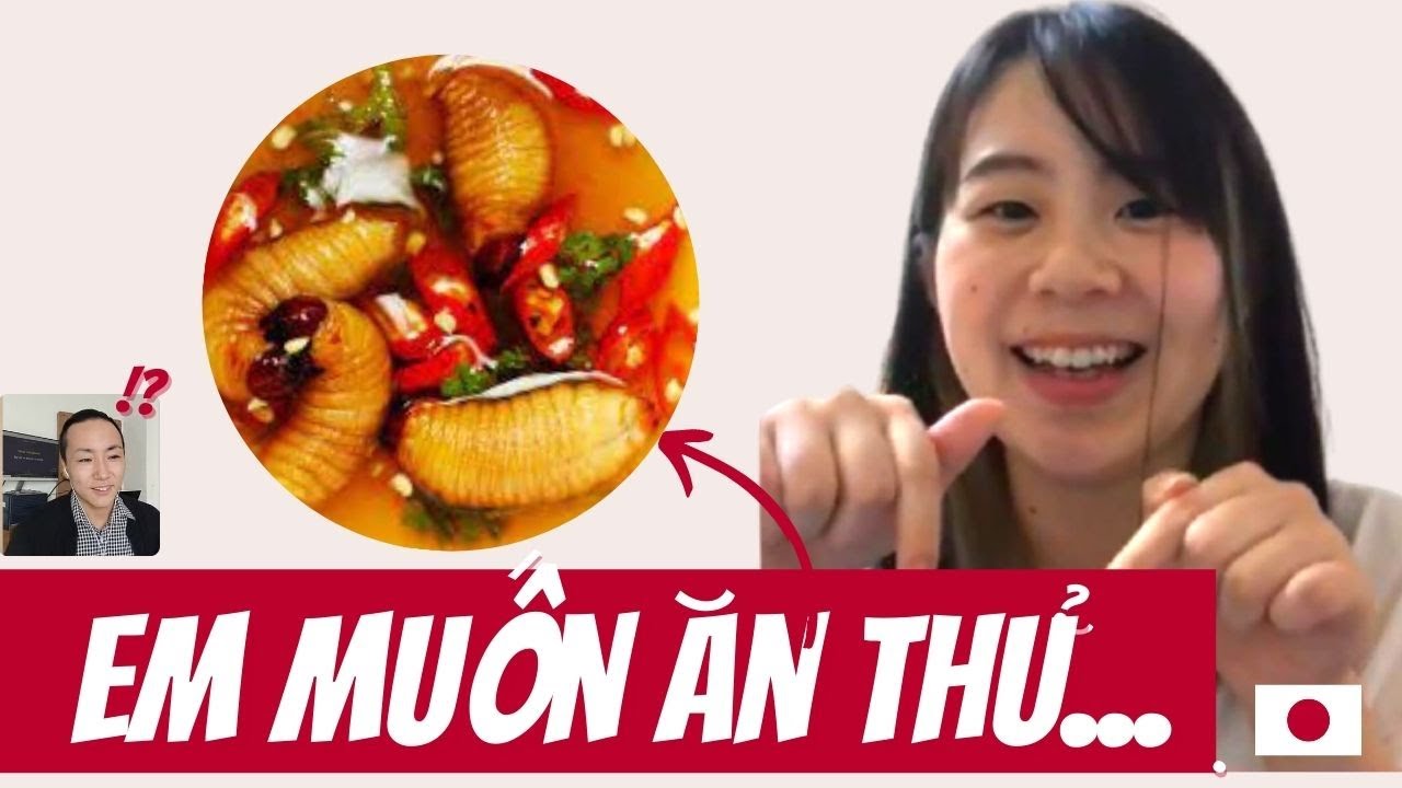 Con gái Nhật hào hứng với những món ăn ĐỘC – LẠ của Việt Nam