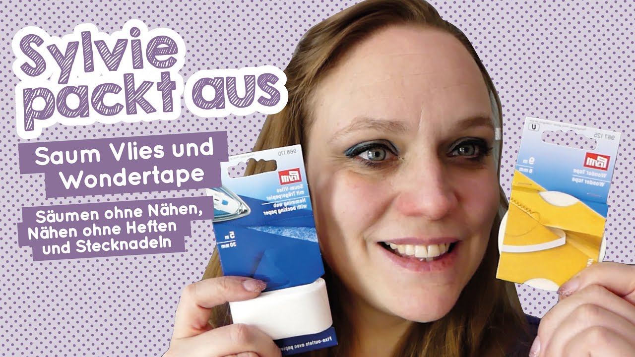 Sylvie packt aus - nützliche Helfer -  Saumband und Wondertape