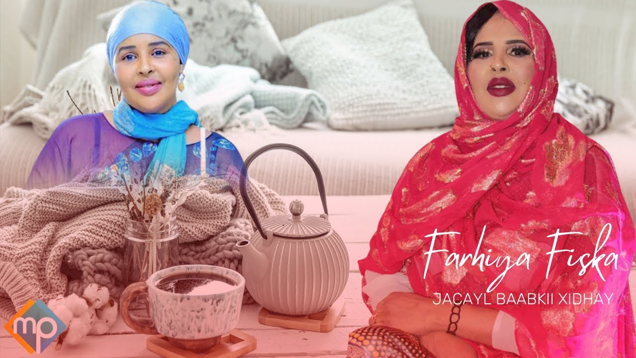FARXIYA FISKA 2022 | JACAYL BAABKIIS XIDHAY | HEES CUSUB