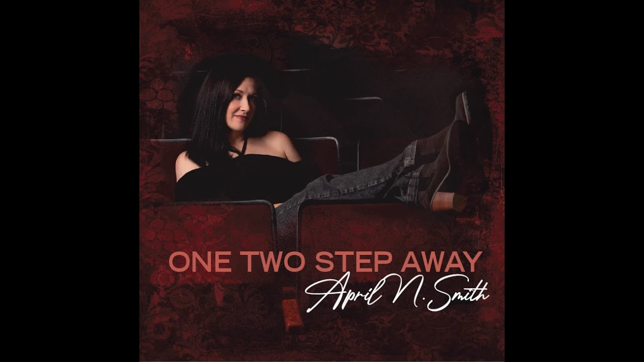 One Two Step Away by April N. Smith Lyric Video