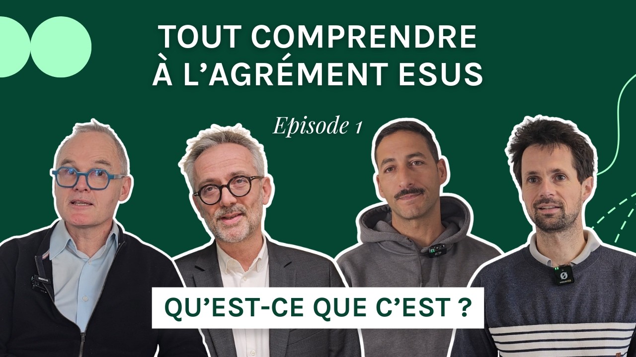 L'agrément ESUS, c'est quoi ? - EP1