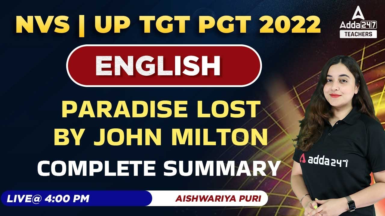 NVS/UP TGT PGT 2022 | TGT PGT English Classes | Paradise Lost by John Milton- Complete Summary