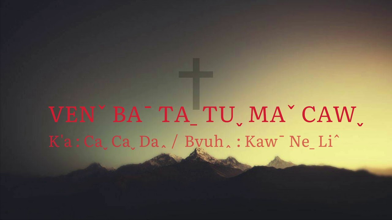 VENˇ BAˉ TAˍ TUˬ MAˇ CAWˬ