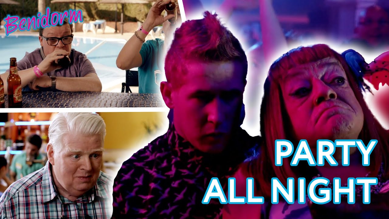 Party All Night | The Wildest Moments | Benidorm