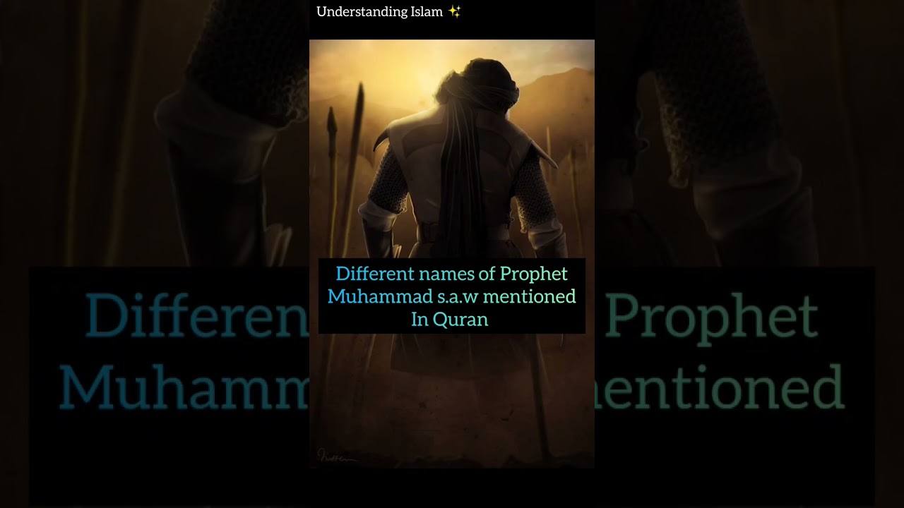 Different names of Prophet Muhammad s.a. w💗😇...#islamicvideo